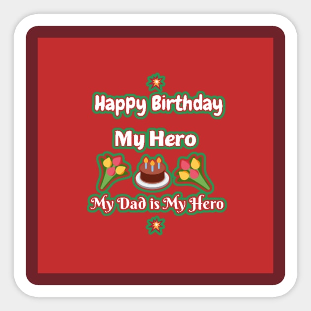 Happy birthday to sales my hero dad